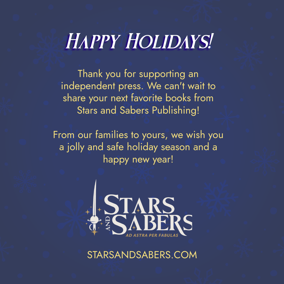 Happy Holidays from Stars and Sabers! See you in 2026!